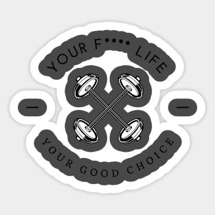 your work life choice everything Sticker